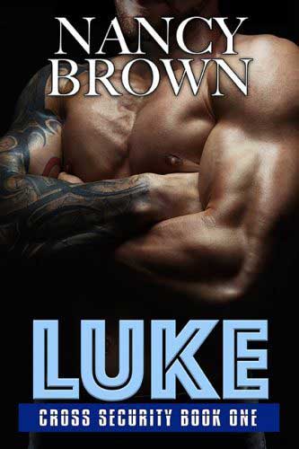 LUKE - Chross Security Book One - Nancy Brown